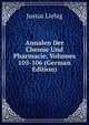 Annalen Der Chemie Und Pharmacie, Volumes 105-106 (German Edition), Liebig Justus 