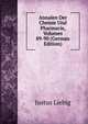 Annalen Der Chemie Und Pharmacie, Volumes 89-90 (German Edition), Justus Liebig 