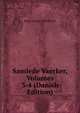 Samlede Vaerker, Volumes 3-4 (Danish Edition), Jonas Lauritz Idemil Lie 