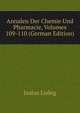 Annalen Der Chemie Und Pharmacie, Volumes 109-110 (German Edition), Liebig Justus 