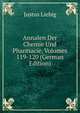 Annalen Der Chemie Und Pharmacie, Volumes 119-120 (German Edition), Justus Liebig 
