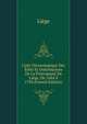 Liste Chronologique Des Edits Et Ordonnances De La Principaute De Liege, De 1684 A 1794 (French Edition), Liege 