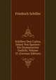 Schillers Don Carlos, Infant Von Spanien: Ein Dramatisches Gedicht, Volume 25 (German Edition), Friedrich Schiller 