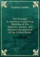 The Stranger in America: Comprising Sketches of the Manners, Society, and National Peculiarities of the United States, Francis Lieber 