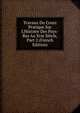 Travaux Du Cours Pratique Sur L'Histoire Des Pays-Bas Au Xvie Si?cle, Part 2 (French Edition), 