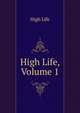 High Life, Volume 1, High Life 