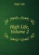 High Life, Volume 2, High Life 