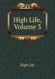 High Life, Volume 3, High Life 