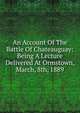 An Account Of The Battle Of Chateauguay: Being A Lecture Delivered At Ormstown, March, 8th, 1889, 