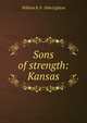 Sons of strength: Kansas, William R. b. 1866 Lighton 