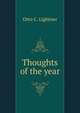 Thoughts of the year, Otto C. Lightner 
