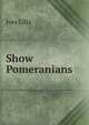 Show Pomeranians, Ives Lilla 