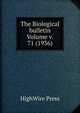 The Biological bulletin Volume v. 71 (1936), HighWire Press 