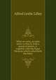 What we want, an open letter to Pius X, from a group of priests, tr. together with the Papal Dicourse which called forth the letter, Alfred Leslie Lilley 