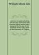 Lectures on equity pleading and practice, with forms and the new federal equity rules; prepared for the use of the students of the Law school of the University of Virginia, William Minor Lile 