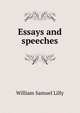 Essays and speeches, Lilly William Samuel 