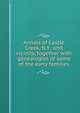 Annals of Castle Creek, N.Y., and vicinity, together with genealogies of some of the early families, 