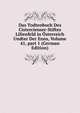 Das Todtenbuch Des Cistercienser-Stiftes Lilienfeld in ?sterreich Undter Der Enns, Volume 41, part 1 (German Edition), 