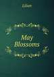 May Blossoms, Lilian 
