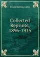 Collected Reprints, 1896-1915, Frank Rattray Lillie 