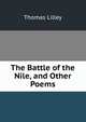 The Battle of the Nile, and Other Poems, Thomas Lilley 