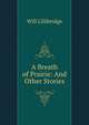 A Breath of Prairie: And Other Stories, Will Lillibridge 