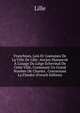 Franchises, Lois Et Coutumes De La Ville De Lille: Ancien Manuscrit ? L'usage Du Li?ge ?chevinal De Cette Ville, Contenant Un Grand Nombre De Chartes . Concernant La Flandre (French Edition), Lille 