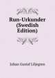 Run-Urkunder (Swedish Edition), Johan Gustaf Liljegren 