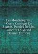 Les Montenegrins; Opera Comique En 3 Actes. Paroles De Mm. Alboize Et Gerard (French Edition), 