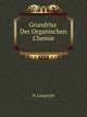 Grundriss Der Organischen Chemie (German Edition), H. Limpricht 
