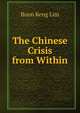 The Chinese Crisis from Within, Boon Keng Lim 