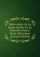 Notre-dame De La Jeune-lorette En La Nouvelle-france: Etude Historique (French Edition), 