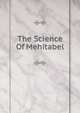 The Science Of Mehitabel, 