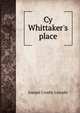 Cy Whittaker's place, Lincoln, Joseph Crosby, 1870-1944 