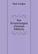 Nur Erinnerungen (German Edition), Paul Lindau 