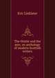 The thistle and the pen; an anthology of modern Scottish writers, Eric Linklater 