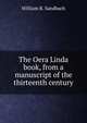 The Oera Linda book, from a manuscript of the thirteenth century, William R. Sandbach 