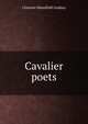 Cavalier poets, Clarence Mansfield Lindsay 