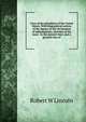 Lives of the presidents of the United States; With biographical notices of the signers of the Declaration of independence; sketches of the most . to the present time; and a general view of, Robert W Lincoln 
