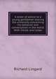 A letter of advice to a young gentleman leaving the university concerning his behavior and conversation in the world. With introd. and notes, Richard Lingard 