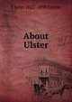 About Ulster, E Lynn 1822-1898 Linton 