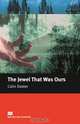 The Jewel That Was Ours: Intermediate Level, Colin Dexter 