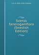 Svensk fanerogamflora (Swedish Edition), C A. M. 1856-1928 Lindman 
