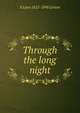 Through the long night, E Lynn 1822-1898 Linton 