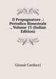 Il Propugnatore .: Periodico Bimestrale ., Volume 13 (Italian Edition), Giosue Carducci 