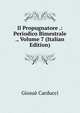 Il Propugnatore .: Periodico Bimestrale ., Volume 7 (Italian Edition), Giosue Carducci 