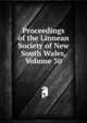 Proceedings of the Linnean Society of New South Wales, Volume 30, 