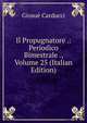Il Propugnatore .: Periodico Bimestrale ., Volume 25 (Italian Edition), Giosue Carducci 