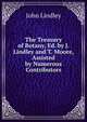 The Treasury of Botany, Ed. by J. Lindley and T. Moore, Assisted by Numerous Contributors, John Lindley 