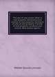 The law of real estate. What is real property. Ownership and control of real property. Contracts of sale of real property. Transfer of real property. Landlord and tenant. Real estate agents, Walter Gould Lincoln 